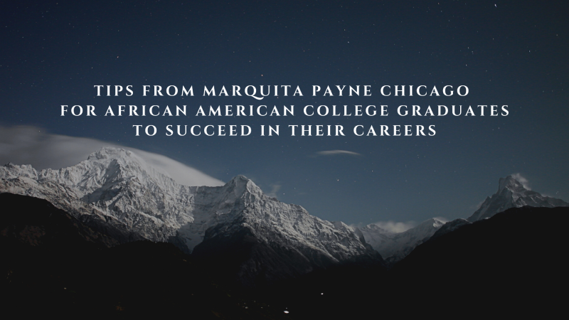Marquita Payne Chicago Tips for College Grads